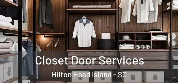 Closet Door Services Hilton Head Island - SC