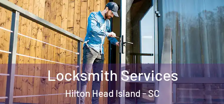Locksmith Services Hilton Head Island - SC