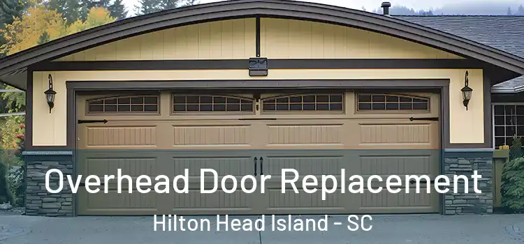  Overhead Door Replacement Hilton Head Island - SC