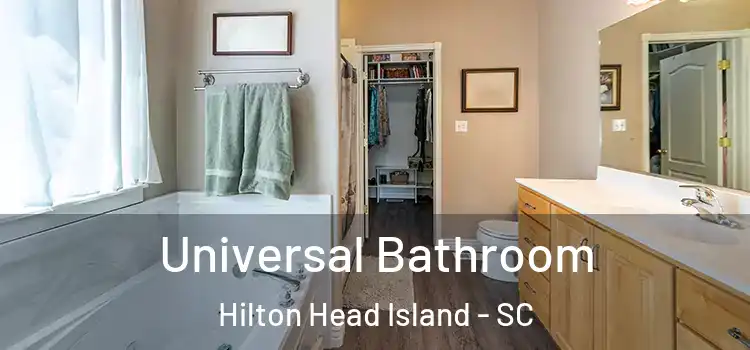 Universal Bathroom Hilton Head Island - SC
