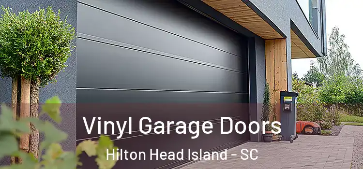  Vinyl Garage Doors Hilton Head Island - SC